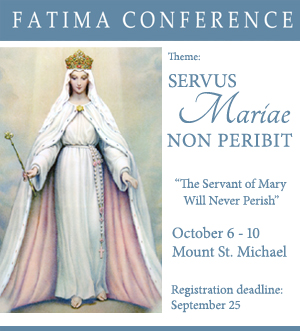 2021 Fatima Conference: Servus Mariae Non Peribit (The Servant of Mary Will Never Perish)