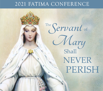 2021 Fatima Conference Recordings