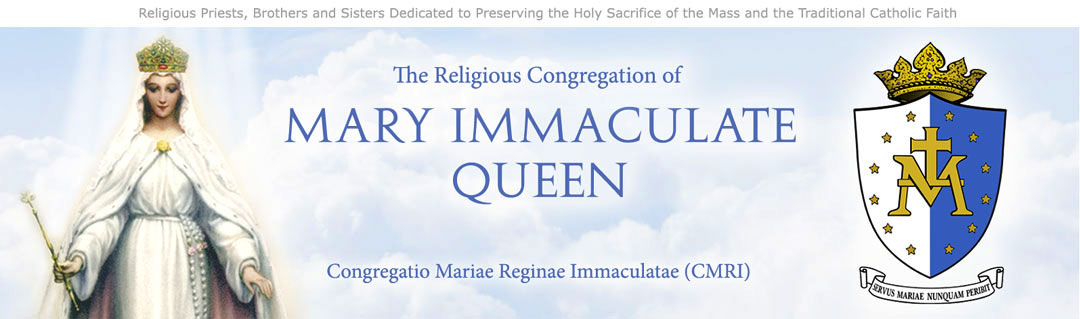 Congregation of Mary Immaculate Queen (CMRI)