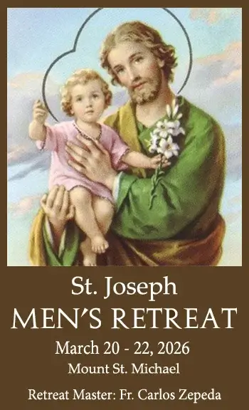 St. Joseph's Men's Retreat - March 20-22, 2026 - Mount St. Michael in Spokane, WA - Fr. Carlos Zepeda